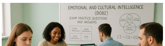 Emotional and Cultural Intelligence (D082)